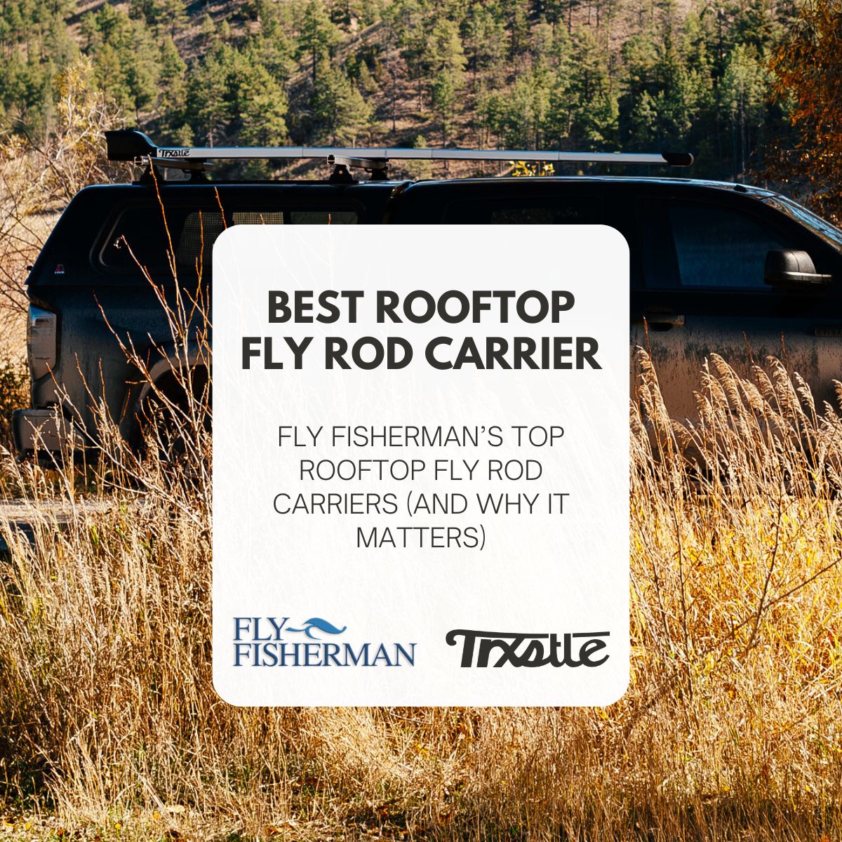 Best Rooftop Fly Rod Carrier? Trxstle CRC vs Rod Vaults
